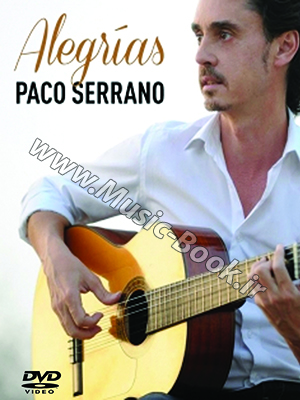 Paco Serrano Solo Guitar por Alegrias Multimedia DVD